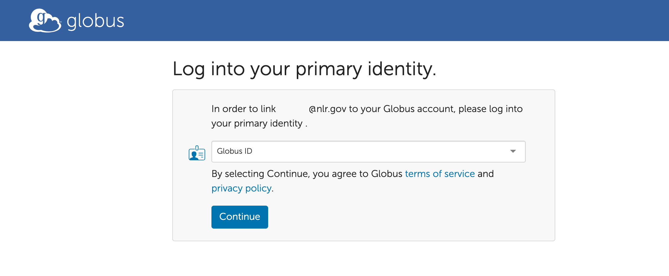 The Globus login page. Text: "In order to link example@nlr.gov to your Globus account, please log into your primary identity." In the "Log into your primary identity." dropdown menu, "Globus ID" is selected.