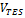 EQ_TRP-VTES